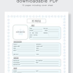 May include: A printable pet profile template with a light blue background and paw print border. The template includes sections for pet information, identification, adoption, and health.