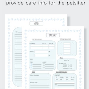 May include: A printable pet sitter care sheet with sections for food instructions, potty break schedule, walks, rules and reminders, and notes. The sheet has a light blue background with paw prints.