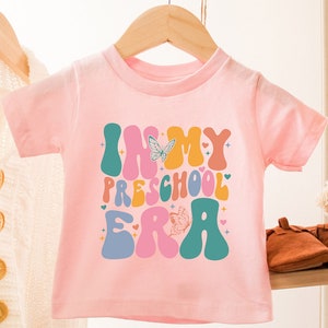 In My Preschool Era Shirt, First Day of School Shirt, Preschool Shirt,Back to School Girls Tshirt,Preschool Girls Gift,1st Day Of School Tee