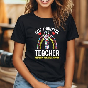 Hispanic Heritage Month Teacher Tshirt, Gift For Spanish Teacher, Latina Teacher Shirt, National Hispanic Heritage Rainbow Flag Tee Shirt