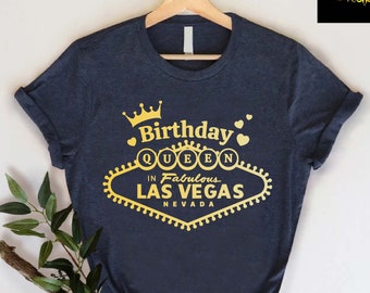 Birthday Queen Las Vegas Tee,Birthday Women Gift,Birthday Trip Shirt,Birthday Diva,Vegas Birthday Weekend,Vegas Girl Birthday,Vegas Bday Tee