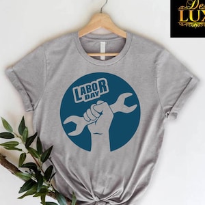 Labor Day Tshirt, USA Labor Day Shirt, Patriotic Worker Gift, Laboring Gift, American Labor Day Shirt, Worker Day Shirt, Celebrate Labor Day