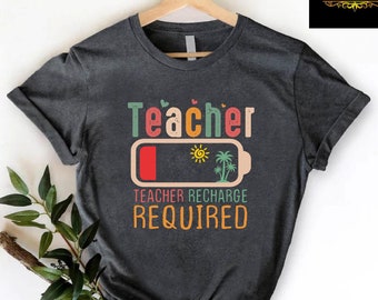 Teacher Summer Recharge Required Tshirt,Funny Teacher Summer Tee,Gift for Teacher,Teacher Vacation Shirt,Summer Break Tshirt,End of Year Tee