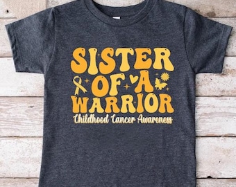 Sister Of a Warrior Childhood Cancer Awareness Shirt,Childhood Cancer Family Shirt,Pediatric Cancer Warrior Gift,Gold Ribbon Kids Cancer Tee