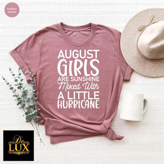 August Girl T-Shirt,August Birthday Tee,Gift For Birthday Girl,August Birthday Gift,Birthday Party Shirt,Gift For August Women,Birthday Girl