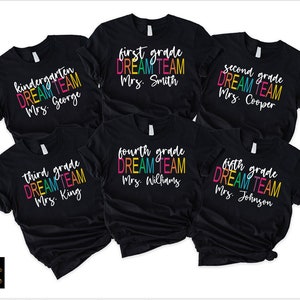Custom Teacher Tshirt,Teacher Team Shirts,Personalized School Tee,Teacher Dream Team Tshirts,Back to School Gift,Customized Name Teacher Tee