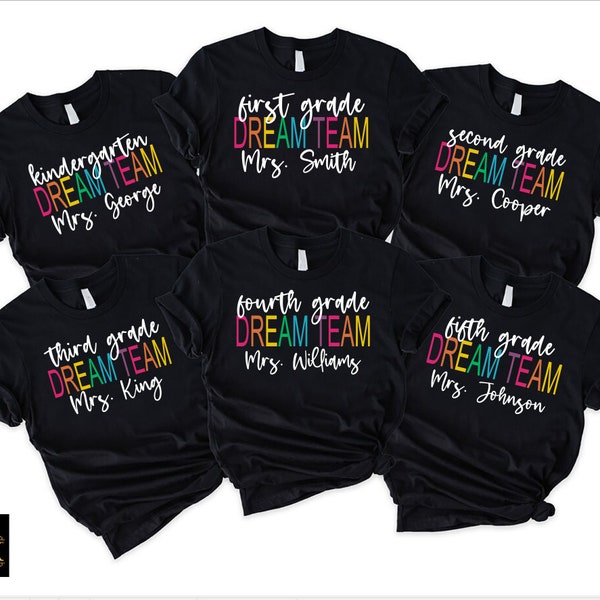 Custom Teacher Tshirt,Teacher Team Shirts,Personalized School Tee,Teacher Dream Team Tshirts,Back to School Gift,Customized Name Teacher Tee