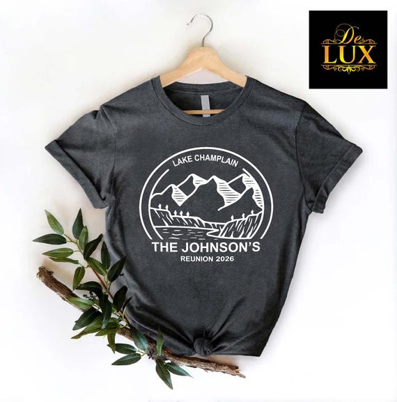 Custom Vacation Shirt,Lake Champlain Vacation Shirt,Family Reunion Tee,LakeTee,National Park Camping Trip Tee,Vacation Tee 2026,Mountain Tee