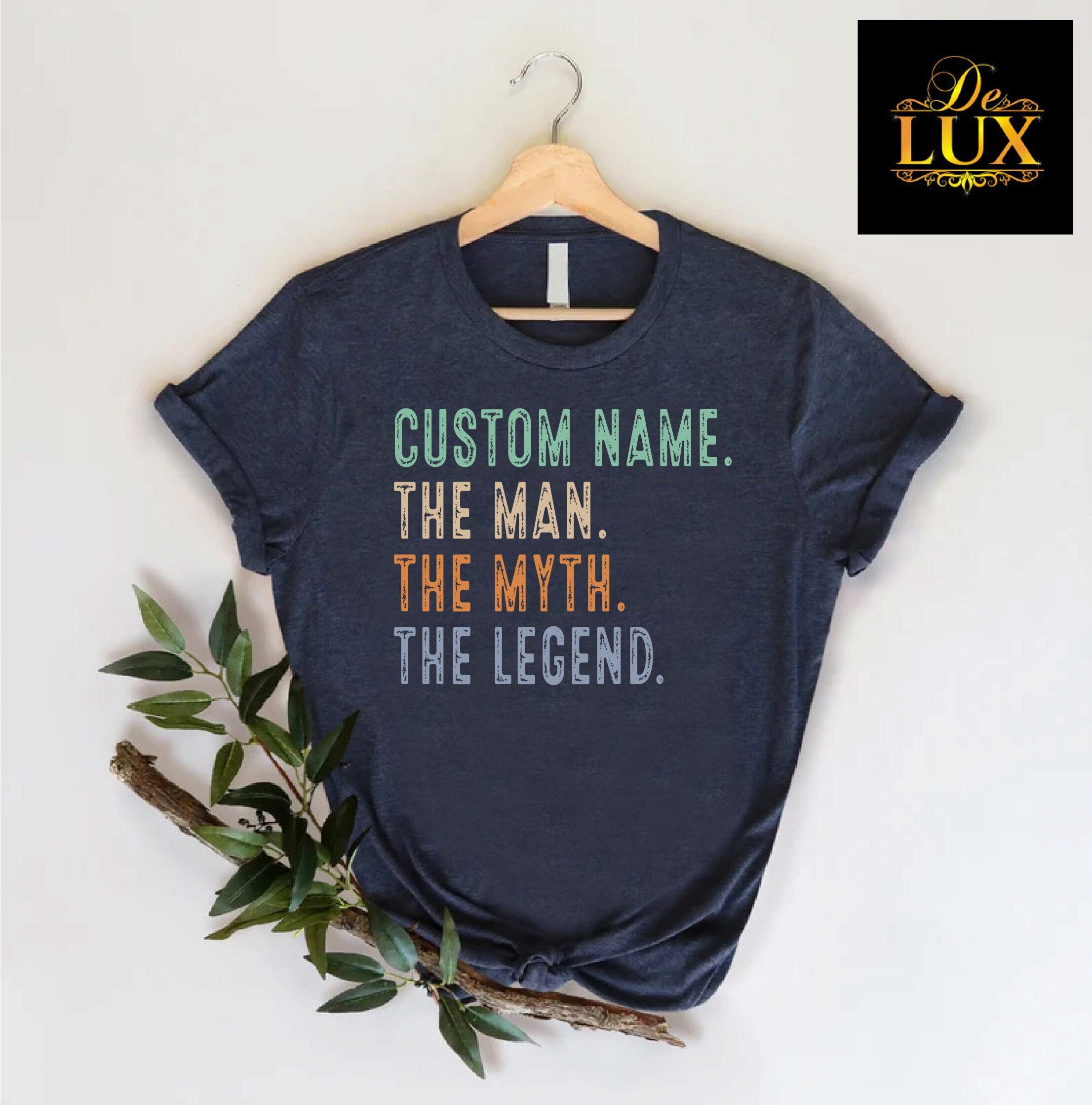 Custom the Man the Myth the Legend Shirt, Personalized Fathers Day 
