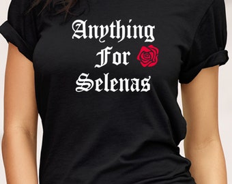 Anything for salenas shirt, Selena quintanilla shirt, Latina AF tshirt, women’s Selena shirt