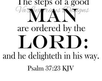 Psalms 37:23  Clipart SVG  PNG AI High Quality Inspiring Scripture The Steps Of A Good Man Are Ordered By the Lord Kjv