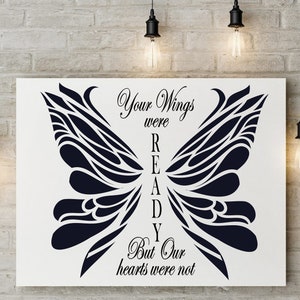PNG Transparent SVG Butterfly Your Wings Were Ready But Our Hearts were not High Quality