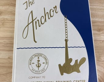 The Anchor Yearbook U.S Naval Training Center San Diego CA Company 192