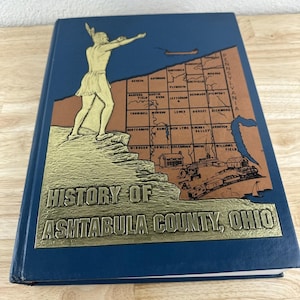 History of Ashtabula County Ohio History Genealogy Genealogical Society 1985
