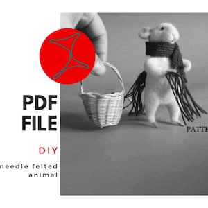 PDF PATTERN Needle Felted Mouse