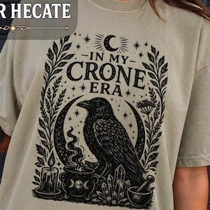 Crone Energy Tee, Divine Feminine Shirt, Witchy Hecate Gift