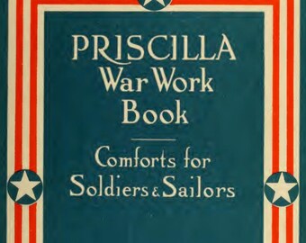 1917 WWI Knitting War Work Book Comforts for Soldiers & Sailors Garments Instruction Vintage Pattern Book 33pgs - ebook PDF Download