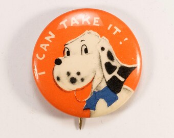 1940s Susie Q Comics I Can Take It Dog Norcross Greeting Cards Pinback Button 1.25”