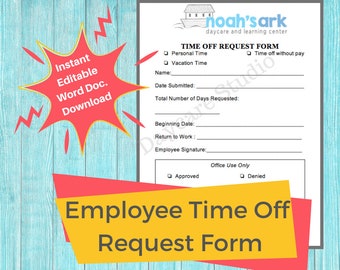 TIME OFF REQUEST Form/ Employee Time Off Request Form / Perfect for Preschool, Daycares, In Home, Child Care Business, Word Document