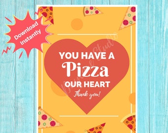 Teacher Appreciation Week Flyer | You Have A Pizza Our Heart | Teacher Thank You Instant Digital Download | Printable Table Top Signs