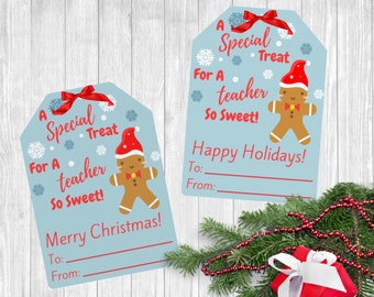 May include: Two blue gift tags featuring a gingerbread man illustration and snowflakes. The text on the tags reads "A Special Treat For A Teacher So Sweet!" and "Merry Christmas!" and "Happy Holidays!" with space to write "To:" and "From:".