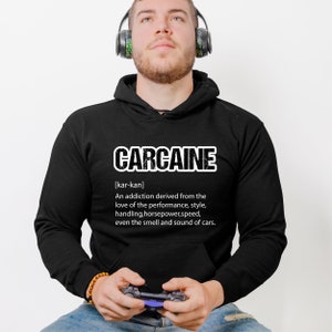Carcaine Definition Hoodie - Gift for Car Lover