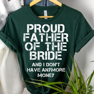 Vater der Braut Vater-in-Schwieger-Shirt, Hochzeit Shirt, Vater der Braut Geschenk, Vater der Braut Shirt, Vater der Braut Geschenk, Papa Geschenk