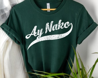 Ay Nko Shirt, Pinoy Shirt, Filipino Shirt, Funny Shirt, Tagalog Shirt, Philippine Shirt, Filipino Tee, Gift For Her, Gift For Him, Mom Gift