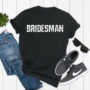 Bridesman Wedding T-Shirt: 100% Cotton Engagement Gift