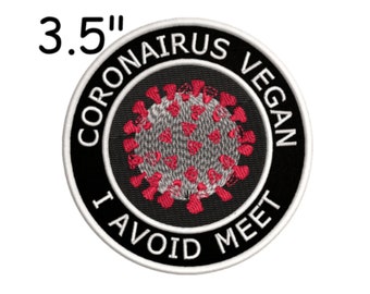 Coronavirus Vegan - I Avoid Meet Patch Embroidered Iron-on/Sew-on Applique for Clothing Jeans Jacket Backpack, Funny patch, Life patch