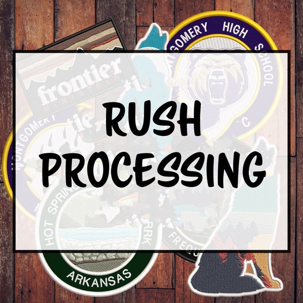 Rush Processing for CUSTOM ORDER - Embroidered Patches Iron-On/Sew-On Applique - Personalized Design