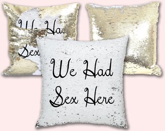 We Had Sex Here Secret Message Magic Sequin Cushion Pillow Two Color Pillow Reversible Sequin Gold