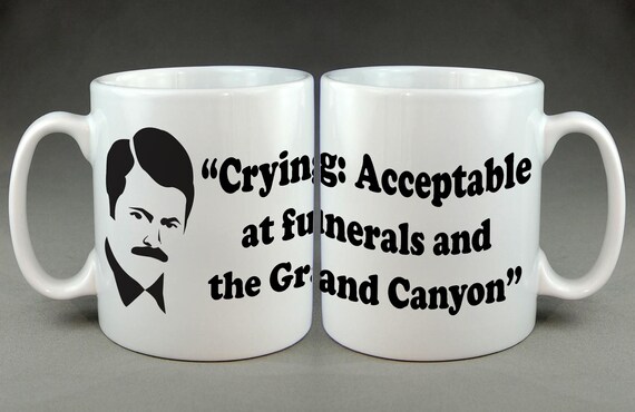 Ron Swanson On Crying Quote Acceptable At Funerals The Etsy