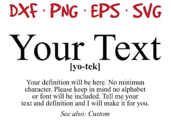 Custom Definition Your own text meaning dictionary inspired vector SVG files in svg, png, eps and dxf format High Quality - Instant Download