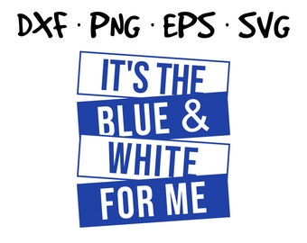 It Is The Blue White Color For Me 1920 For Sport Team Organization Club Fraternity Beta Sisterhood Universities, Colleges in SVG PNG Eps Dxf