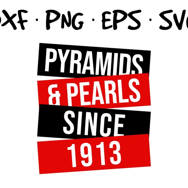 Its The Pyramids and Pearls For Me Sigma For Sport Team Club Delta Fraternity Sigma Sisterhood Black 1913 SVG PNG Eps Dxf