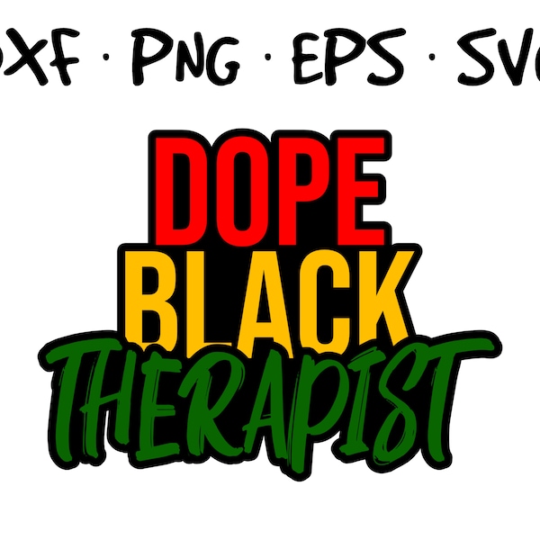 Dope Black Therapist Svg Etsy