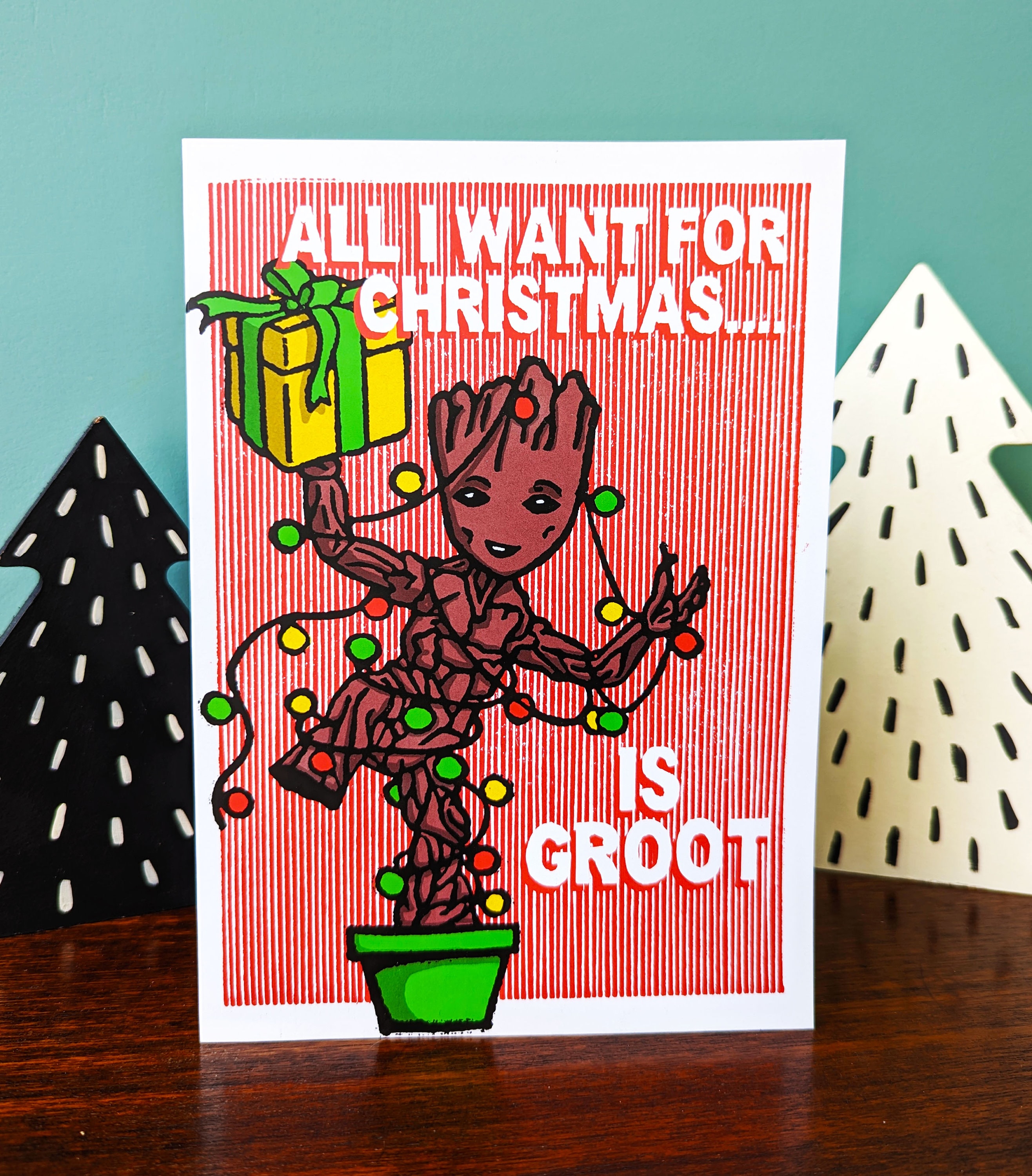 All I Want For Christmas Is Groooot! Christmas Card