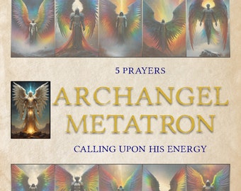 Archangel METATRON, 5 Prayers, Calling upon his energy - 10 illustrated pages for your Book of Shadows