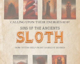 Sins of the Ancients: SLOTH - 23 pages for your Book of Shadows