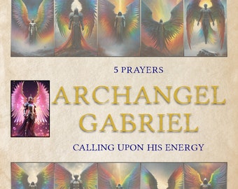 Archangel GABRIEL, 5 Prayers, Calling upon his energy - 10 illustrated pages for your Book of Shadows