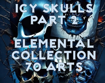 Collection Arts - ICY SKULLS - Pack 2 of 70 Different Digital Art Pictures