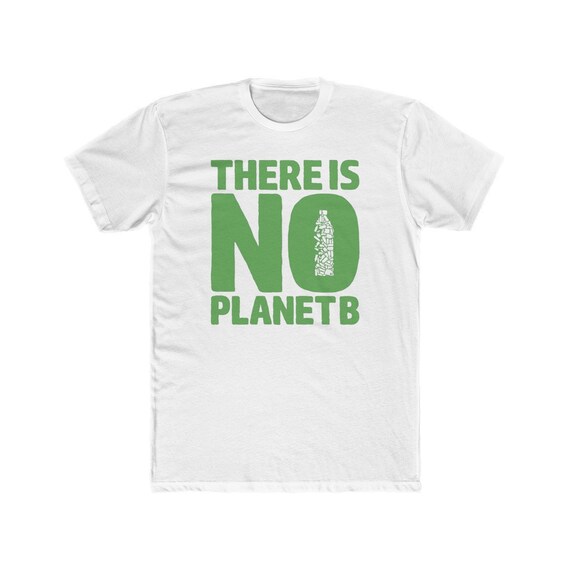 There Is No Planet B T Shirt Etsy