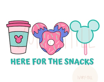 Here for the snacks png, happiest place in the world PNG, digital design and clipart for sublimation and inkjet printing