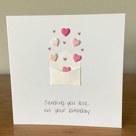 Handmade birthday card, with love on your birthday, sending you love card, personalised card, 3D hearts, pink hearts, handwritten card
