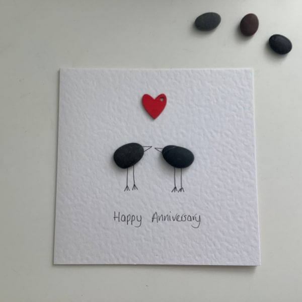 Handmade Happy anniversary card, quirky anniversary card, husband anniversary card, wife anniversary card, friend, family, pebble art, love