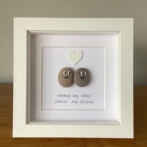 Pebble sister gift, sister pebble art, framed pebble art, personalised gift, sister birthday gift, my sister my friend, sister art