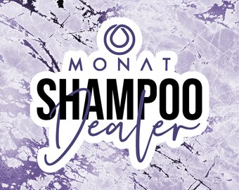Monat Shampoo Dealer Sticker | Waterproof Sticker | Monat Shampoo Dealer