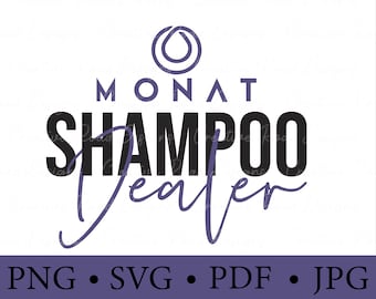 Monat Shampoo Dealer | Monat Gear | Monat | Shampoo Dealer | svg | png | pdf | jpeg | Digital Download |Cricut | Silhouette clip art