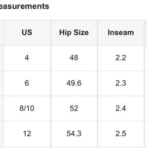 May include: A size chart showing measurements for a garment in US sizes. The chart includes size, US size, hip size in inches, inseam in inches, and length in inches.